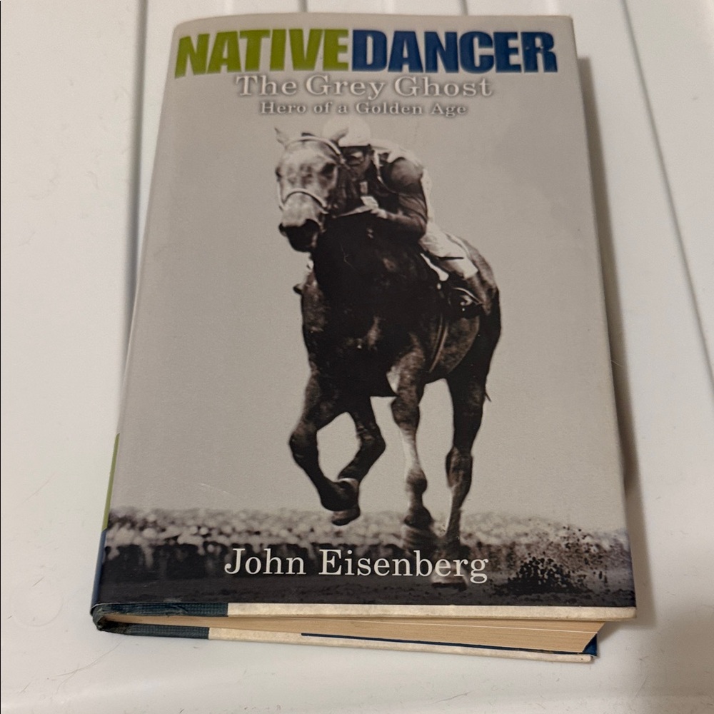 Native Dancer Book by John Eisenberg